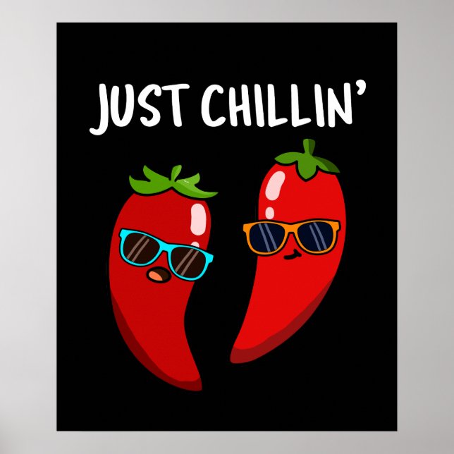 Poster Juste Chillin Funny Chili Peppers Pun Dark BG (Devant)