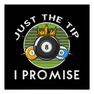 Poster Juste Le Conseil Je Promets Billard
