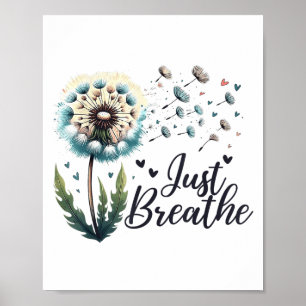 Poster Juste Respirer Tee Dandelion Citation Stive Suicid