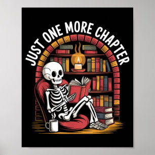 Poster Juste un chapitre de plus squelette lisant des liv