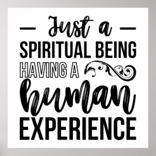 Poster Juste un être spirituel avoir une expérience humai