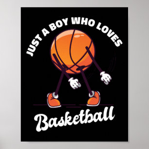 Poster Juste Un Garçon Qui Aime Le Basketball - Garçons D
