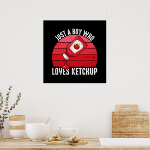 Poster Juste un garçon qui aime le ketchup