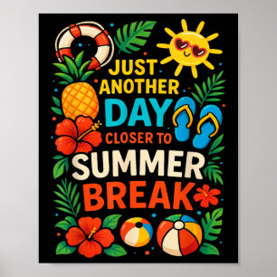 Poster Juste Un Jour De Plus Près De Pause Été Professeur