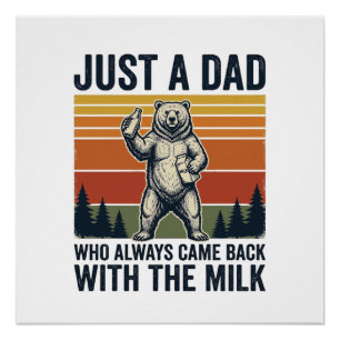 Poster Juste un papa est revenu avec le t-shirt Milk Bear