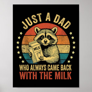 Poster Juste un papa qui est toujours revenu avec le lait