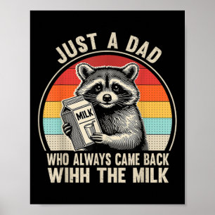 Poster Juste un papa qui est toujours revenu avec le lait