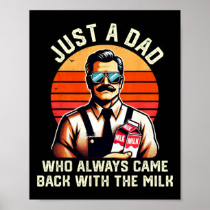 Poster Juste un papa qui revient toujours avec le lait pè
