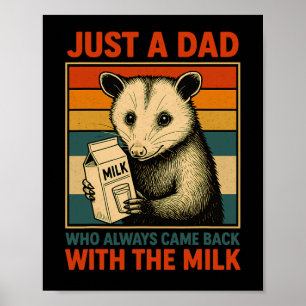 Poster Juste un papa qui revient toujours avec le lait pè