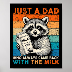 Poster Juste un papa qui revient toujours avec le lait pè