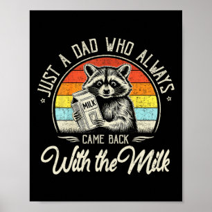 Poster Juste un papa qui revient toujours avec le lait pè