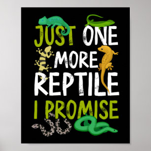 Poster Juste Un Reptile De Plus Je Promets Snake Lizard G