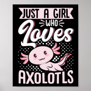 Poster Juste une fille qui aime Axolotls Kawaii