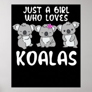 Poster Juste Une Fille Qui Aime Koalas Dons Koala