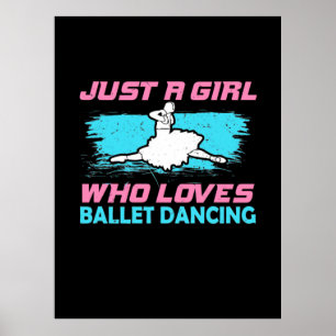 Poster Juste Une Fille Qui Aime La Danse De Ballet