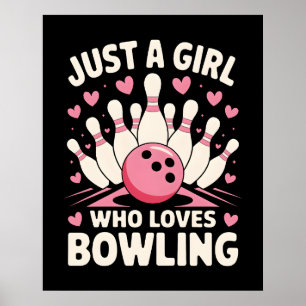 Poster Juste une fille qui aime le bowling