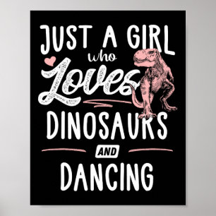 Poster Juste Une Fille Qui Aime Les Dinosaures Et La Dans