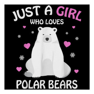 Poster Juste Une Fille Qui Aime Les Ours Polaires Filles
