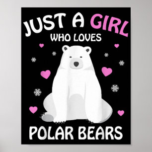 Poster Juste Une Fille Qui Aime Les Ours Polaires Les Fil