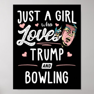 Poster Juste Une Fille Qui Aime Trump Et Bowling Cadeaux