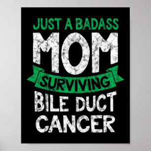 Poster Juste Une Mauvaise Maman Survivant Bile Duct Cance