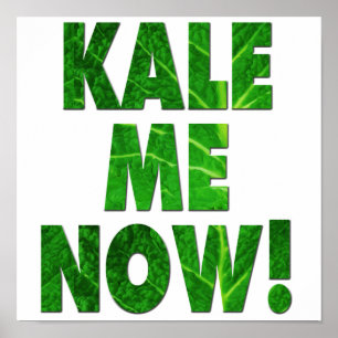 Poster Kale Me Now