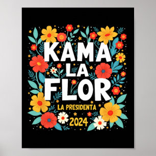 Poster Kama La Flor La Presidenta 2024 Kamala Harris Elec