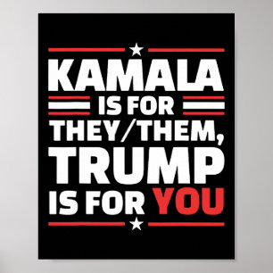 Poster Kamala est pour ils elles Trump est pour vous