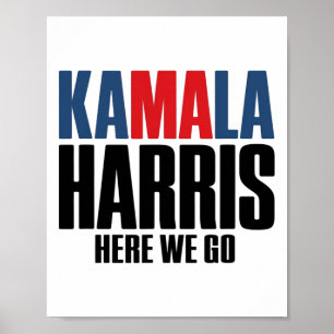 Poster Kamala Harris, On Y Va. Kamala Pour Hommes & ;