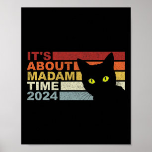 Poster Kamala Harris W Cat 2024 C'est à propos de Madame