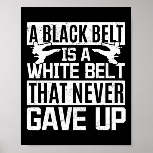 Poster Karate Une Ceinture Noire Est Une Ceinture Blanche