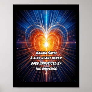 Poster Karma Dit Qu'Un Coeur Gentil N'Est Jamais Passé In