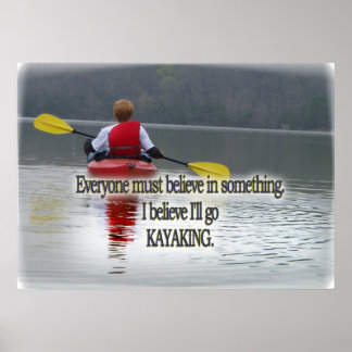 POSTER KAYAKING MOTTO / CITER L'IMPRESSION CADRE