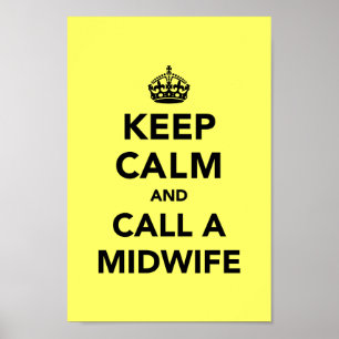 Poster Keep Calm and Call a Midwife