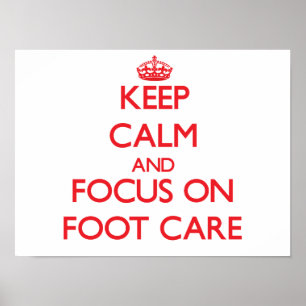 Poster Keep Calm and focus on Foot Care