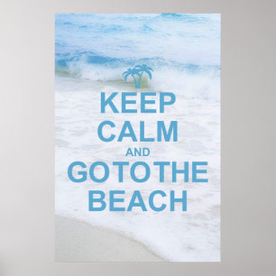 Poster Keep Calm and Go To The Beach