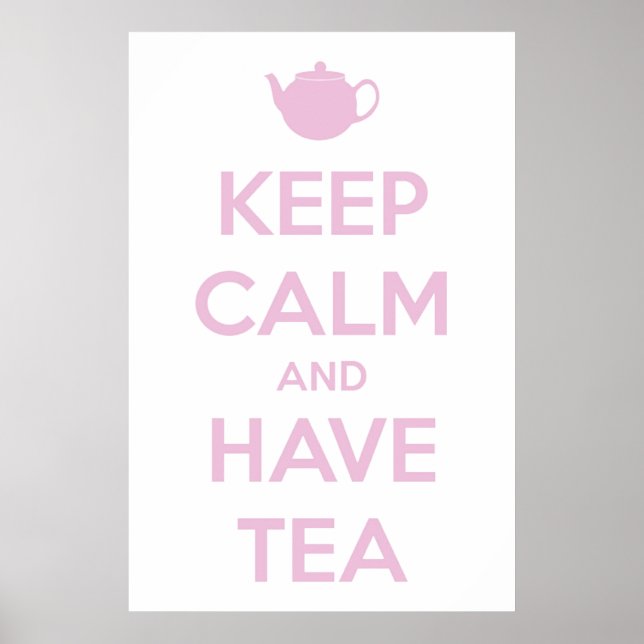 Poster Keep Calm and Have Tea Pink on White (Devant)