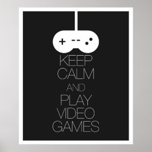 Poster Keep Calm and Play Video Games