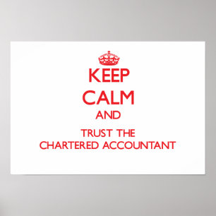 Poster Keep Calm and Trust the Chartered Accountant