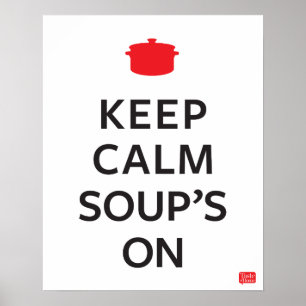 Poster Keep Calm Soup's On