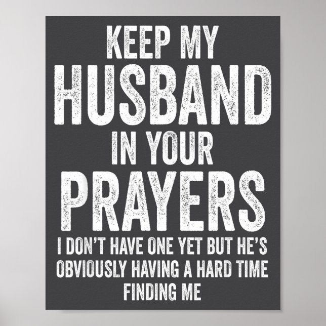 Poster Keep My Husband In Your Prayers Funny Singles Humo (Devant)