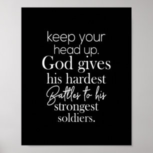 Poster keep your head up god gis hars battles to