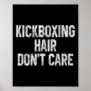 Poster Kickboxing Cheveux S'en Fout Drôle Kickboxeur Arts
