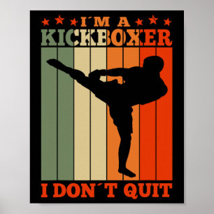 Poster Kickboxing Je suis un kickboxeur Je n'abandonne pa