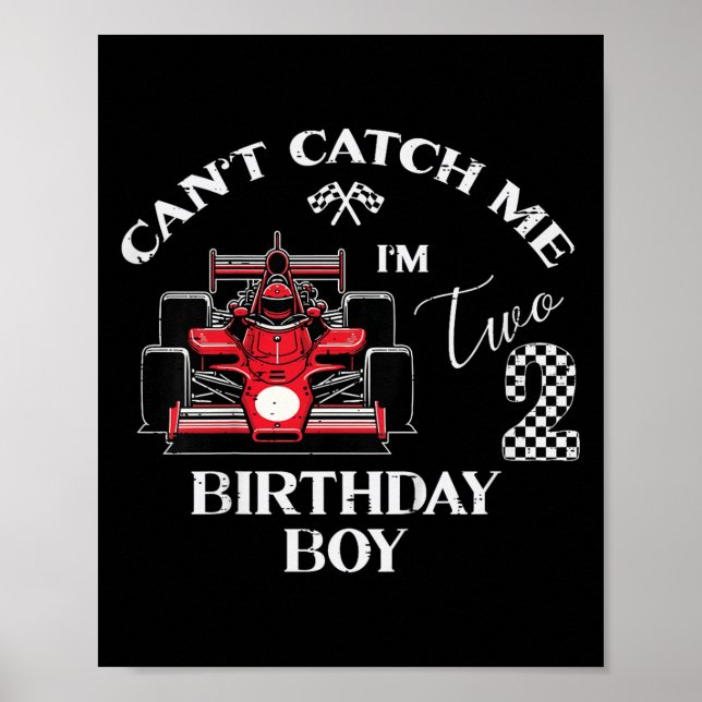 Poster Kids 2nd Birthday Race Car Bday Boy Cant Catch Me  (Devant)