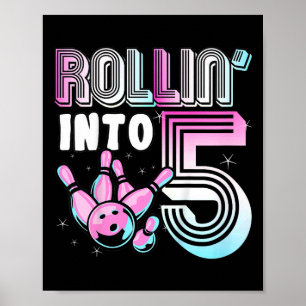 Poster Kids Bowler Rollin’ Into 5 Bowling 5Anniversaire K