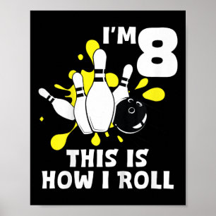 Poster Kids Funny Bowling Anniversaire Je suis 8 ans C'es
