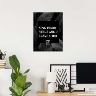 Poster Kind Heart. Fierce Mind. Brave Spirit. Wall Art.
