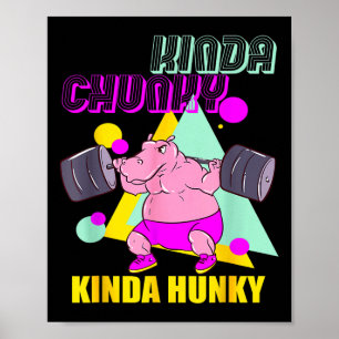 Poster Kinda Chunky Kinda Hunky Et Body Building Gym Wom