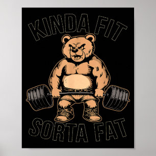 Poster Kinda Fit Sorta Graisse - Drôle Gym Ours Poids